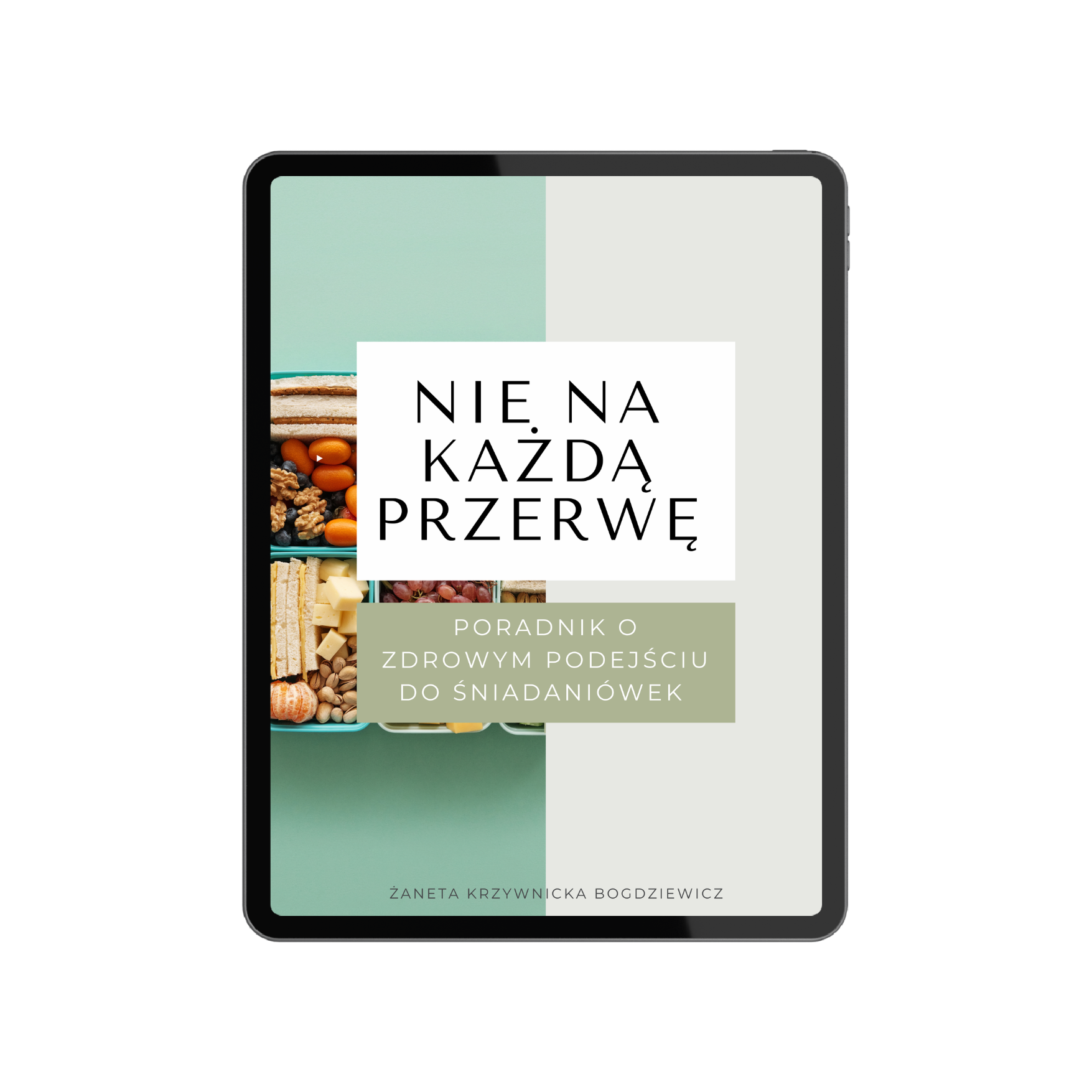 „Nie na każdą przerwę” – Ebook o śniadaniówkach + 17 przepisów